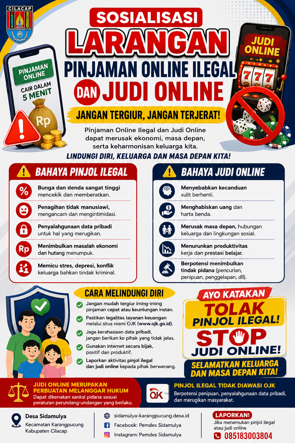 SOSIALISASI BAHAYA PINJAMAN ONLINE ILEGAL DAN JUDI ONLINE BAGI MASYARAKAT DESA SIDAMULYA
